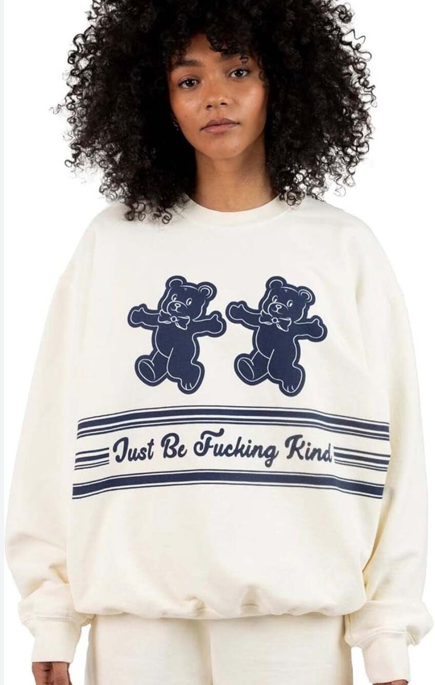 Mayfair Group Just Be Fu*king Kind Cream Bear Sweatshirt one size